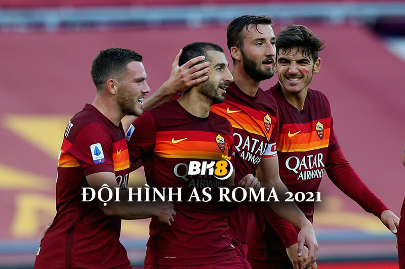 Đội hình AS Roma 2021 – Danh sách, số áo cầu thủ chi tiết