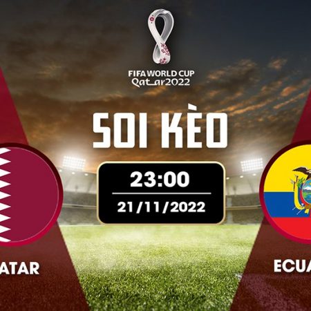 Soi kèo Qatar vs Ecuador World Cup Qatar 23h ngày 21/11/2022